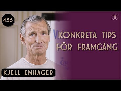 Hur du skapar verklig förändring: konkreta tips & metoder, Kjell Enhager | Framgångspodden | 436