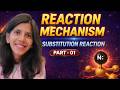 REACTIVE INTERMEDIATE || PART-01 || SUBSTITUTION REACTION || CSIR-NET // GATE // TIFR // IIT-JAM