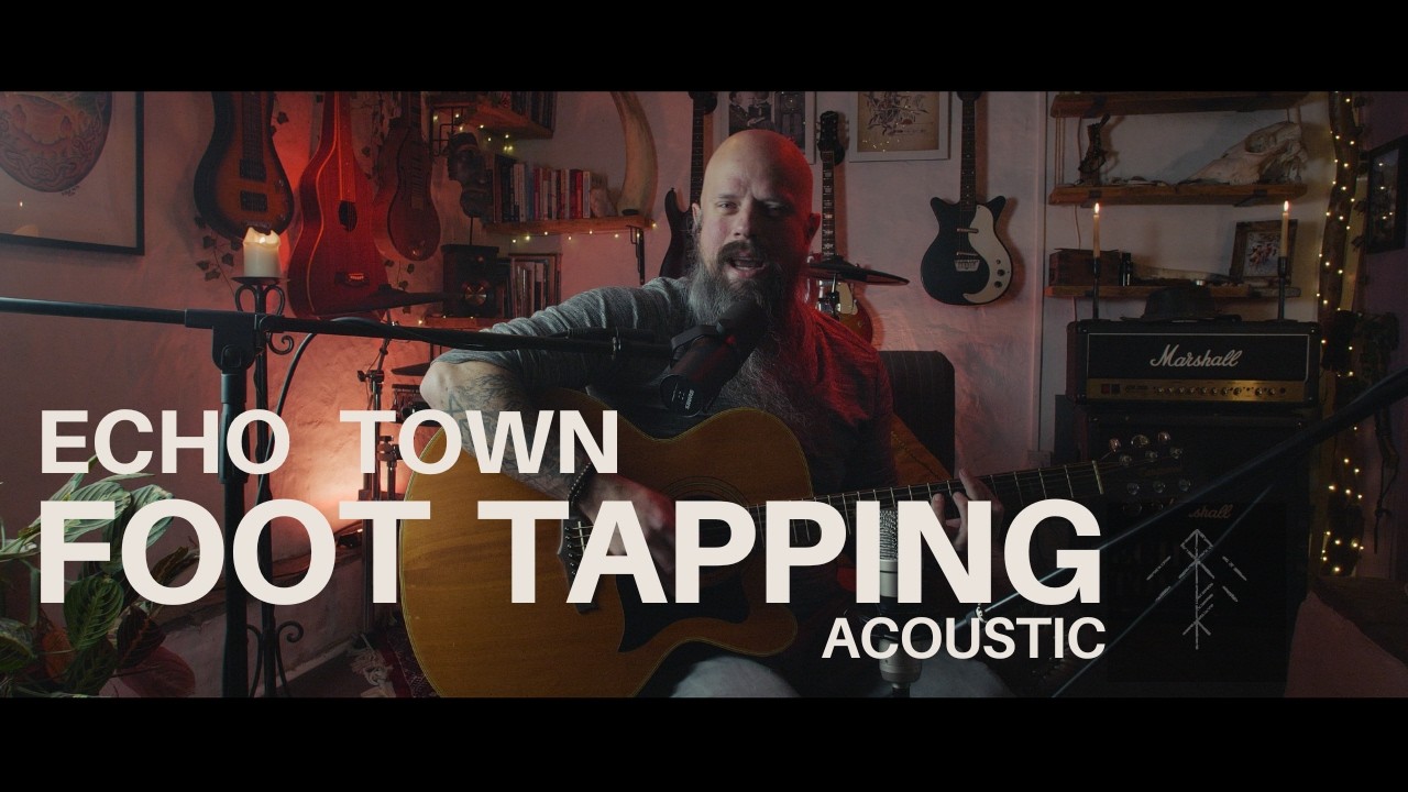 Watch Echo Town - Foot Tapping (Acoustic) on YouTube Watch Echo Town - Foot Tapping (Acoustic) on YouTube