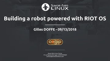 RIOT Summit 2018 @ Amsterdam - Building a robot powered with RIOT OS