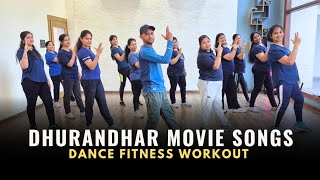 Dhurandhar Movie Songs Dance Fitness Workout | 10 Min High Energy Cardio 🔥 Fat Burn