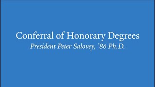 President Peter Salovey, '86 Ph.D. - Conferral of Honorary Degrees