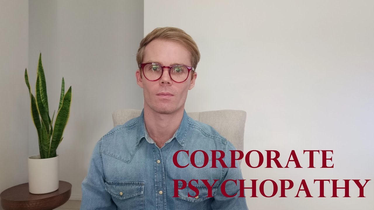Corporate Psychopathy 