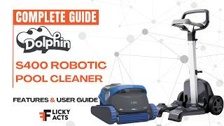 How to Use: Dolphin S400 Robotic Pool Cleaner User Manual | Features & Setup Guide