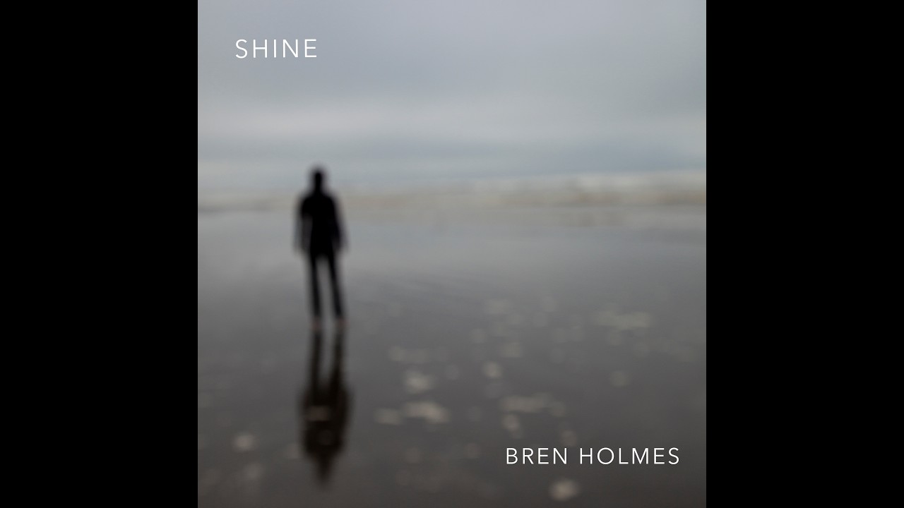 Guarda SHINE- BREN HOLMES su YouTube Guarda SHINE- BREN HOLMES su YouTube