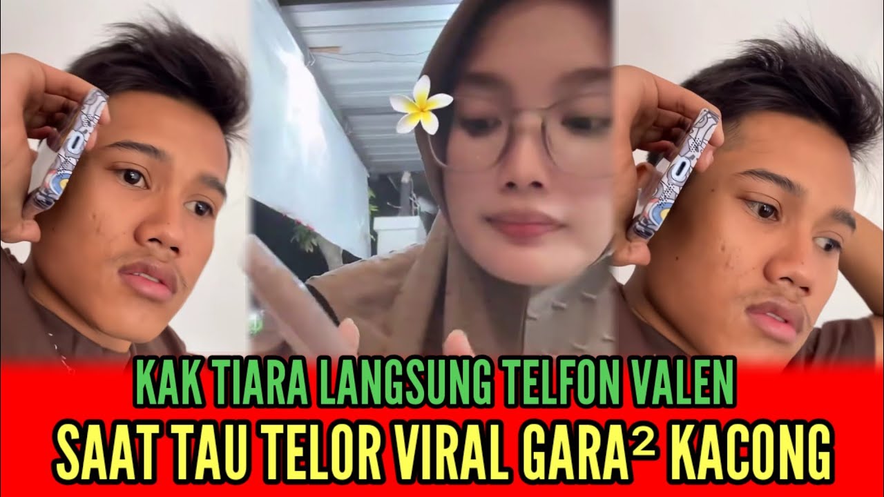 KOCAK❗KAK TIARA TELFON VALEN SAAT TAU TELOR VIRAL GARA² KACONG. 