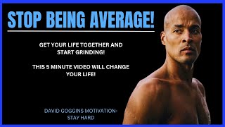 STOP BEING AVERAGE! - Powerful Motivational Speech | David Goggins | YOU NEED TO WATCH THIS!