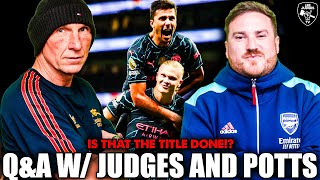 😞 IS THAT THE TITLE RACE OVER FOR ARSENAL!? SON AND SPURS BOTTLE IT AGAIN! Q&A w/ Lee Judges and Dan