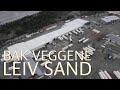 Bak Veggene - Leiv Sand