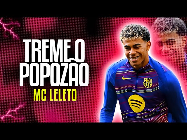 Lamine Yamal ● "TREME O POPOZÃO" - MC LeLéto | Skills & Goals ᴴᴰ