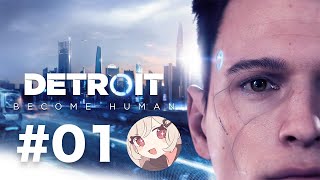 【Detroit: Become Human】#01 - りりあ、アンドロイド始めます【初見ゲーム実況】