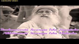 Divine \& Blissful Chant By Sadhguru Himself ( | BRAHMANANDA | SWAROOPA| )
