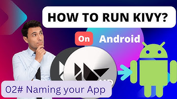 Kivy Buildozer Tutorial: 02 Naming your App | Code to Apk