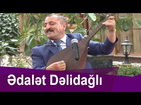 Ədalət Dəlidağlı \