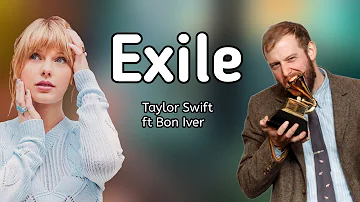 Taylor Swift – exile feat. Bon Iver ( Lyric Video )