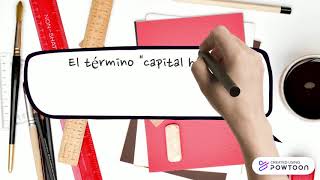 La Teoría Del Capital Humano