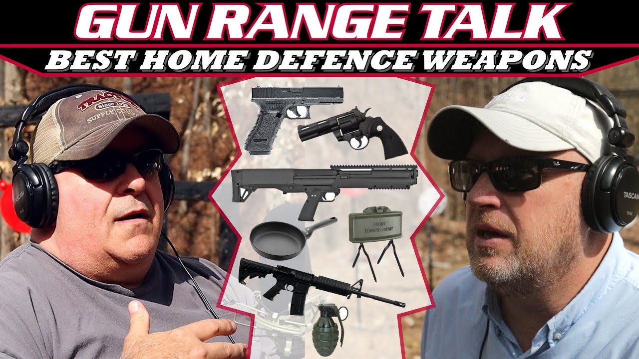 BEST HOME DEFENSE WEAPONS GRT PODCAST EPISODE 1 YouTube