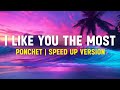 Ponchet - I Like You The Most (Speed Up)| Cause you're the one that i like (Lyrics Terjemahan)