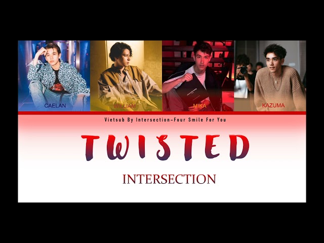 Twisted - Intersection - Color coled video lyrics (vietsub) class=