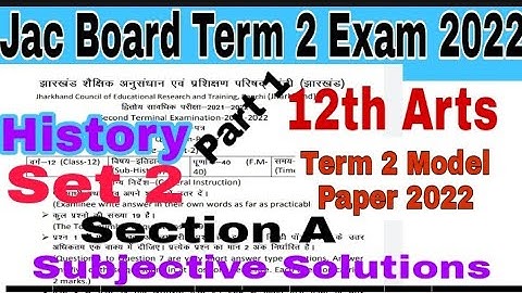 JAC Board Class 12 History Term 2 Model Paper 2022 set 2 Part 1 Solution|JAC Board 12th  model paper