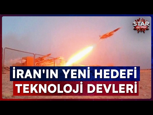 Savaşın Boyutu Değişiyor: İran'dan İsrail ve Körfez'deki Şirketlere Ağır Tehdit | Star Ana Haber
