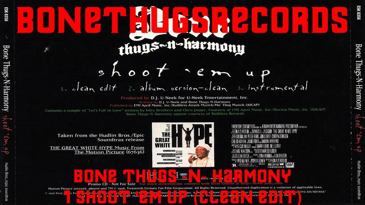 Bone Thugs N Harmony Shoot Em Up 1 Bone Thugs -N- Harmony - Shoot 'Em Up (Clean edit) (Promo) - YouTube