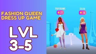 Fashion Queen - Dress Up Game Tutorial Gameplay Level 3-5