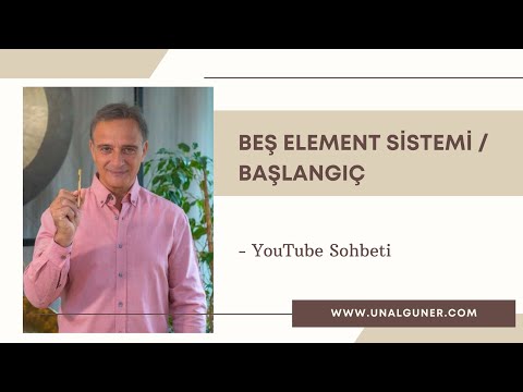Beş Element Sistemi / Başlangıç