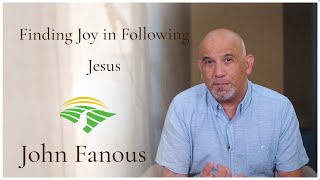 Finding Joy in Following Jesus - John Fanous (Sunday, April 16)