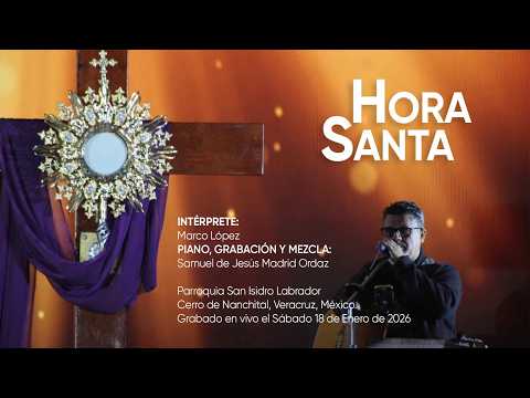 HOLY HOUR LIVE with Marco Lopez