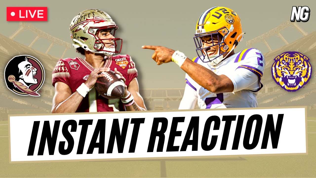 Florida State vs. LSU Tigers Instant Reaction Show YouTube