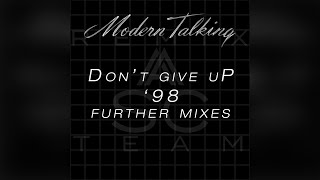 Modern Talking - Don't Give Up '98 (The Further Remixes - Maxi Single)