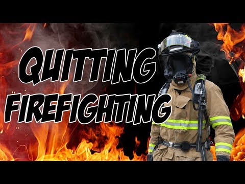why-i-quit-my-job-firefighting