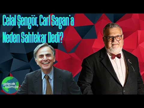 Celal Şengör, Carl Sagan'a Neden Sahtekar Dedi?