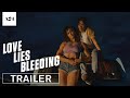 Love Lies Bleeding | Official Trailer HD | A24 image