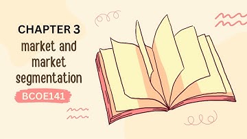 BCOE141 | CHAPTER 3 | MARKET AND MARKET SEGMENTATION  | IGNOU |