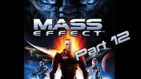 Mass Effect 1 Playthrough Part 12 (no comments) -- Re-visiting Citadel - Sub-missions
