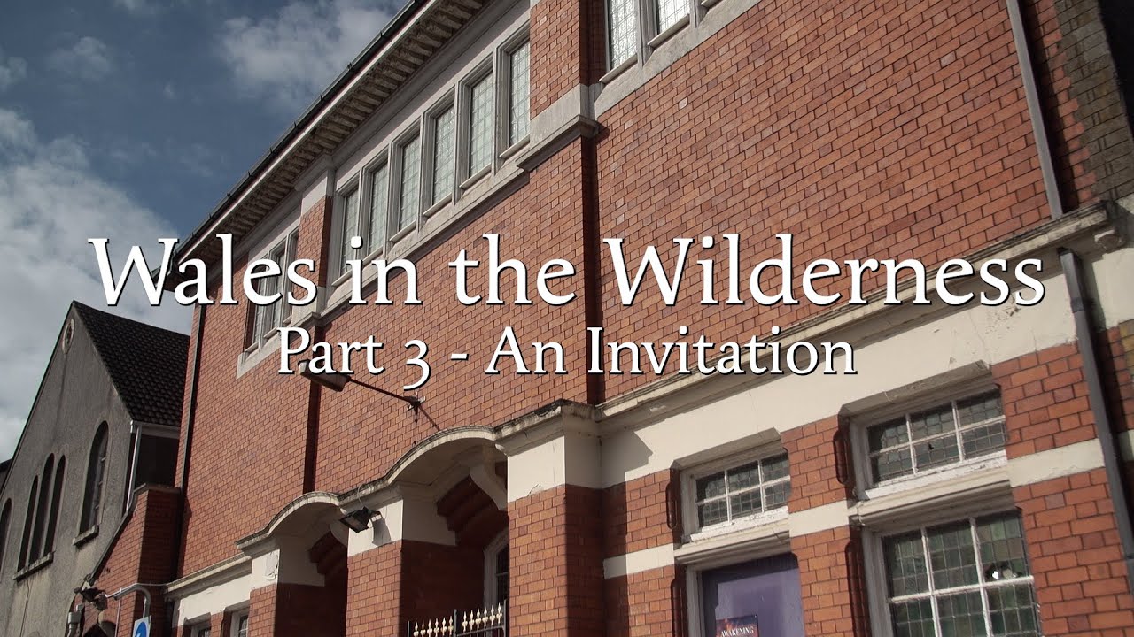 Welsh Revival Truths - Wales in the Wilderness #3