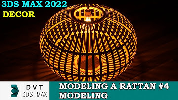 Modeling a Rattan Lamp 3ds max -Tutorial 5 I D V T Max