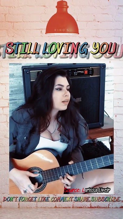 🤩 LARISSA LIVEIR STILL LOVING YOU ❗❗ ALIP BA TA RIVALS ❗❗ FINGERSTYLE GUITAR COVER