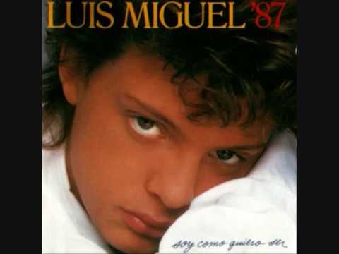 Soy como quiero ser, Luis Miguel