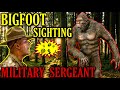 BIGFOOT SIGHTING by a military SERGEANT !