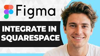 How to Integrate Figma Design in Squarespace (Step-by-Step) (2026 Guide)