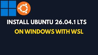 How to Install Ubuntu 26.04.1 LTS on WSL