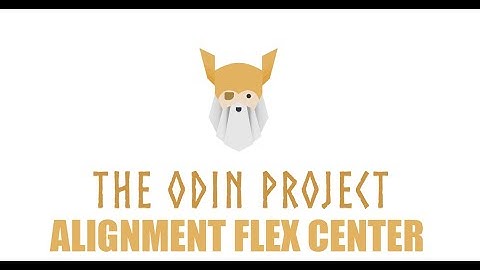 The Odin Project Alignment Flex Center Episode 39