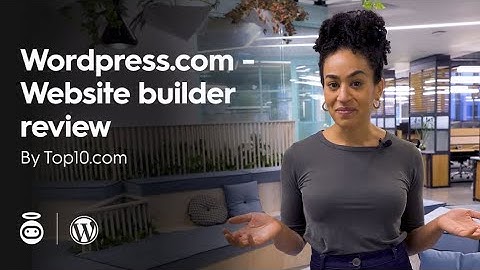Wordpress.com - Website Builder Review - Top10.com