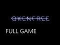 OXENFREE FULL GAME Complete walkthrough gameplay - ALL COLLECTIBLES - No commentary