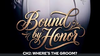 Chapters | Bound by Honor | Chapter 2: Where’s the Groom? | Mafia | Trigger Warning | Dark Romance