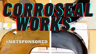 CORROSEAL Non-Sponsored Evaluation - Classic Car Rust Removal