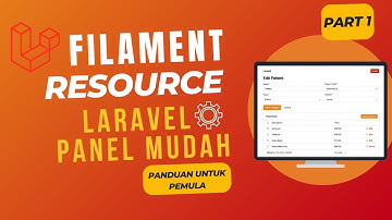 Laravel Filament Resource: Panduan Lengkap untuk Pemula | Part 1
